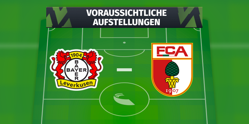 Bayer 04 Leverkusen – FC Augsburg: Die voraussichtlichen Aufstellungen